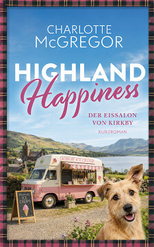 Charlotte McGregor / Highland Happiness - Der Eissalon von Kirkby