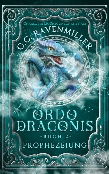 Charlotte McGregor schreibt als C.C. Ravenmiller: Ordo Draconis - Prophezeiung, Buch 2